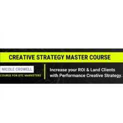 Nicole Crowell – Creative Strategy Master Course Download