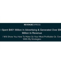 REVENUE EXPRESS - I Spent $401 Million In Advertising and Generated Over $900 Million In Revenue Download