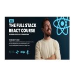 The Full Stack React Course 2023 Download