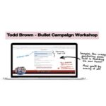 Todd Brown – Bullet Campaign Workshop Download